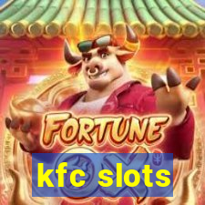 kfc slots